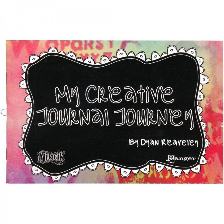 Creative Journal - My Creative Journal Journey Book - Dyan Reaveley - Click Image to Close
